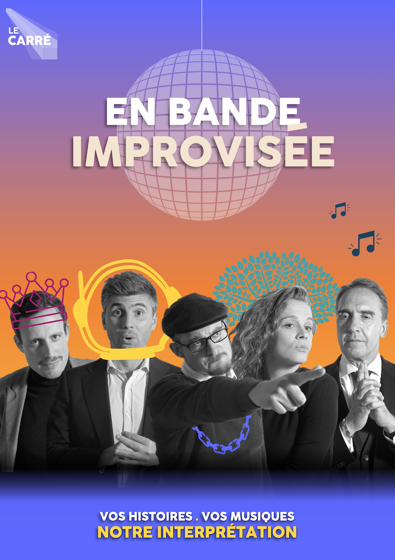 Spectacle d'improvisation où vous déterminer la bande originale de nos impros